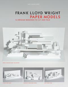 Frank Lloyd Wright - Paper Models