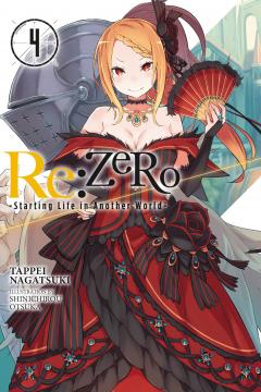Re:ZERO - Starting Life in Another World (Light Novel) - Volume 4