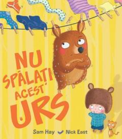 Nu spalati acest urs Nick East, Sam Hay