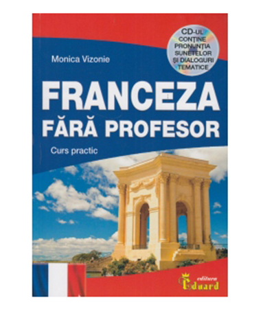 Franceza Fara Profesor Curs Practic Monica Vizonie