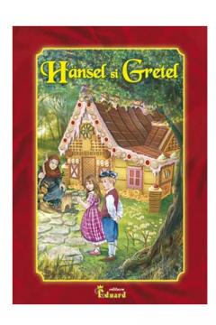 Hansel si Gretel editie de lux+CD audio Hans Christian Andersen