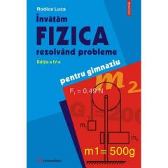 Invatam fizica rezolvand probleme pentru gimnaziu