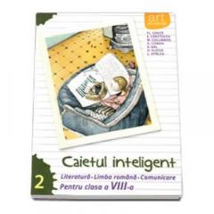 Caietul inteligent, pentru clasa a VIII-a, semestrul II. Literatura. Limba romana. Comunicare