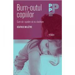 Burn-outul copiilor Beatrice Milletre