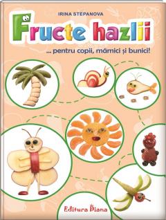 Fructe hazlii pentru copii, mamici si bunici!