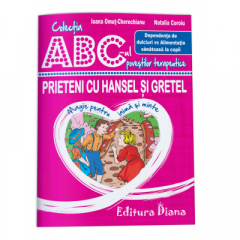Prieteni cu Hansel si Gretel Natalia Coroiu, Ioana Omut-Cherechianu