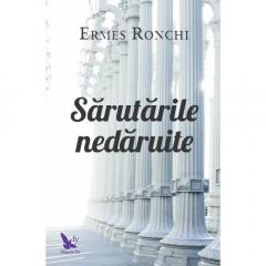 Sarutarile nedaruite Ermes Ronchi