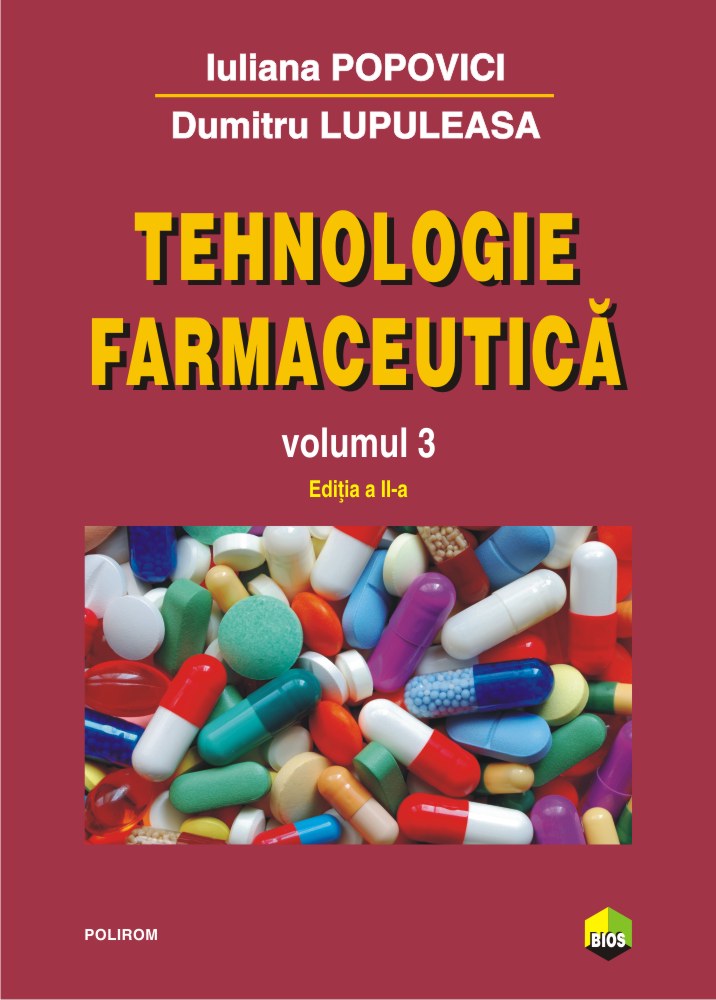 Tehnologie farmaceutica. Volumul III