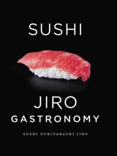 Sushi - Jiro Gastronomy Jiro Ono