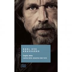 Lupta mea - Moartea unui tata Karl Ove Knausgard