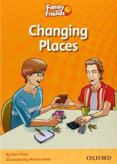 Family and Friends Readers 4: Changing Places