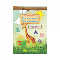 Comunicare in limba romana pentru clasa pregatitoare. Semestrul I