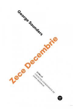 Zece Decembrie George Saunders