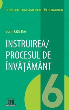 Instruirea / procesul de invatamant Vol. 6