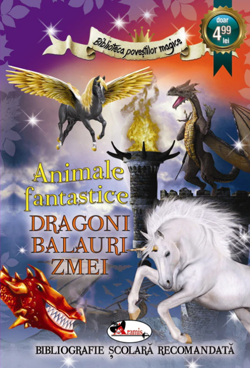 Animale Fantastice - Dragoni, Balauri, Zmei