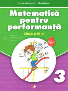 Matematica pentru performanta. Clasa a III-a