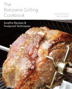 The Rotisserie Grilling Cookbook