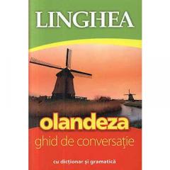 Olandeza - Ghid de conversatie Ed. a III-a
