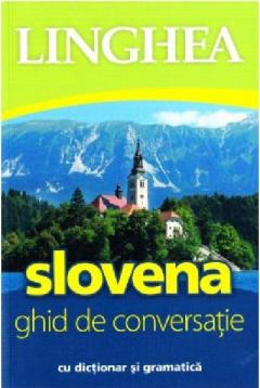 Slovena. Ghid de conversatie
