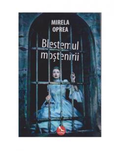 Blestemul mostenirii Mirela Oprea