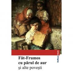 Fat-Frumos cu parul de aur si alte povesti 