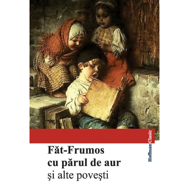 Fat-Frumos cu parul de aur si alte povesti