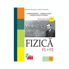 Fizica F1+F2 - Manual pentru clasa a XII-a