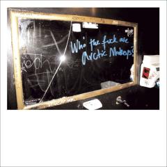 Who the Fuck are the Arctic Monkeys - Vinyl 10"