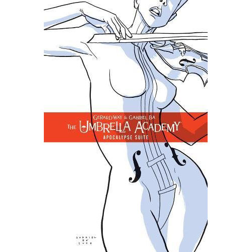 Coperta cărții: Umbrella Academy Volume 1: Apocalypse Suite - lonnieyoungblood.com