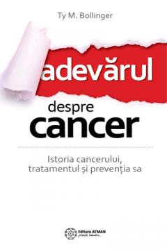 Adevarul despre cancer
