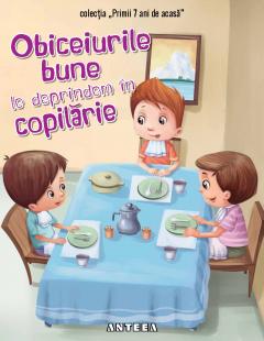 Obiceiurile bune le deprindem in copilarie 