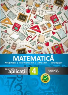 Coperta cărții Matematica. Caiet de aplicatii clasa a IV-a