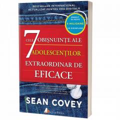Cele 7 obisnuinte ale adolescentilor extraordinar de eficace Sean Covey