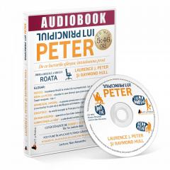 Principiul lui Peter. De ce lucrurile sfarsesc intotdeauna prost - Audiobook Laurence J. Peter, Raymond Hull