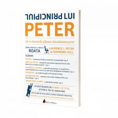 Principiul lui Peter. De ce lucrurile sfarsesc intotdeauna prost Laurence J. Peter, Raymond Hull