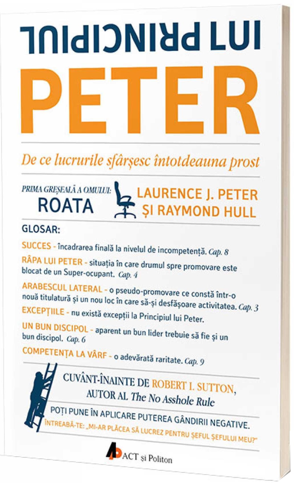 Coperta cărții: Principiul lui Peter. De ce lucrurile sfarsesc intotdeauna prost - lonnieyoungblood.com