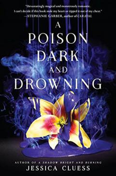 A Poison Dark and Drowning 