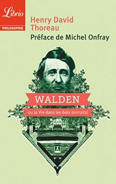 Walden. Ou la vie dans les bois Henry David Thoreau