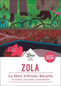 La mort d'Olivier Becaille et autres nouvelles naturalistes Emile Zola