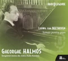 Sonate pentru pian - Gheorghe Halmos - Inregistrati istorice din Arhiva Radio Romania