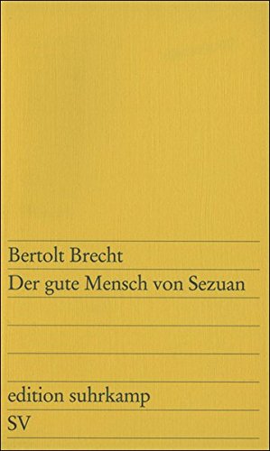Der Gute Mensch Von Sezuan Kapitel Zusammenfassung Der gute Mensch von Sezuan - Bertolt Brecht