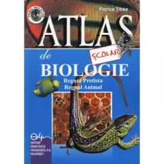 Atlas scolar de biologie -zoologic regnul protista si regnul animal Florica Tibea