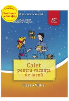 Caiet pentru vacanta de iarna clasa a VIII-a