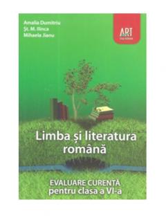 Limba si literatura romana. Evaluare curenta pentru clasa a VI-a