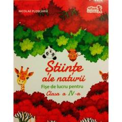 Coperta cărții Stiinte ale naturii. Fise de lucru pentru clasa a IV-a