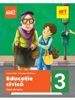 Caiet de lucru, clasa a III-a - Educatie civica