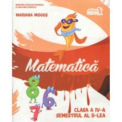 Matematica. Clasa a IV-a. Semestrul al II-lea. Contine CD