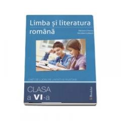 Limba si literatura romana - Caiet de lucru pentru clasa a VI-a