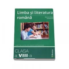 Limba si literatura romana. Caiet de lucru pe unitati de invatare. Clasa a VIII-a