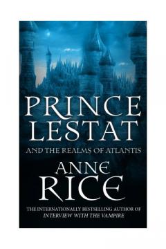 Prince Lestat and the Realms of Atlantis